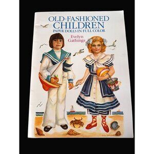 Old-Fashioned Children Paper Dolls In Full Color By Evelyn Gathings
